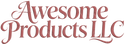 Awesome Products LLC